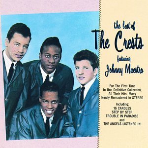 Crests/Best Of Crests@W/Johnny Maestro