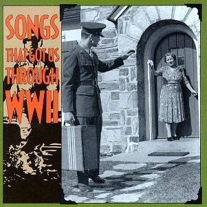 Songs That Got Us Through Wwii/Songs That Got Us Through Wwii@Andrews Sisters/Ink Spots@James