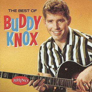 Buddy Knox/Best Of Buddy Knox