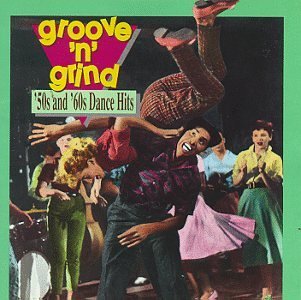 Groove N' Grind/Groove N' Grind9-50's & 60's D