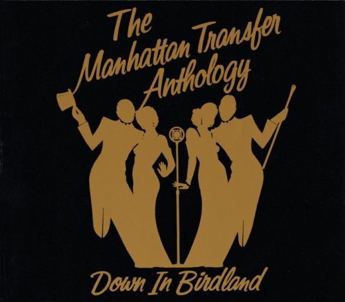 Manhattan Transfer/Anthology-Down In Birdland@2 Cd Set