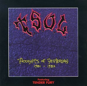 T.S.O.L. & TENDER FURY/THOUGHTS OF YESTERDAY
