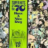 Super Hits Of The 70's Vol. 17 Have A Nice Day! Cymarron O'keefe Fender Post Super Hits Of The 70's 