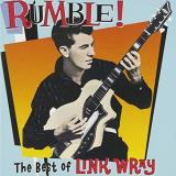 Link Wray Rumble! Best Of 