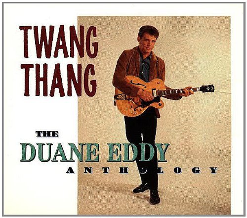 EDDY,DUANE/TWANG THANG-ANTHOLOGY