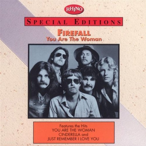 Firefall/You Are The Woman