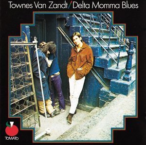 Townes Van Zandt/Delta Momma Blues