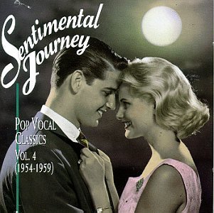 SENTIMENTAL JOURNEY/VOL. 4-POP VOCAL CLASSICS