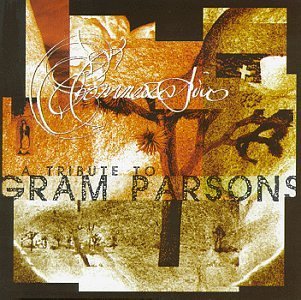 Conmemorativo: A Tribute To Gram Parsons/Conmemorativo: A Tribute To Gram Parsons@Wynn/Parsons/Uncle Tupelo@T/T Gram Parsons