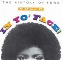 In Yo' Face/Vol. 2-History Of Funk@Brown/Mayfield/O'Jays/Turner@In Yo' Face