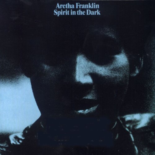 Aretha Franklin Spirit In The Dark 