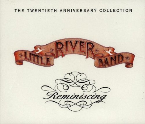 Little River Band Reminiscing Twentieth Annivers 