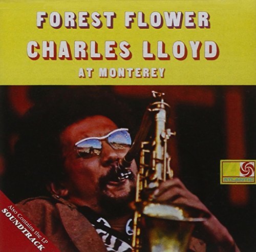 Charles Lloyd Forest Flower Soundtrack At Mo 2 On 1 