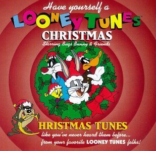 Have Yourself A Looney Tunes C/Have Yourself A Looney Tunes C