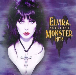 Elvira Presents/Monster Hits