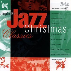 Jingle Bell Jam/Jazz Christmas Classics@Baker/Ellington/Fitzgerald@Gordon/Parker/Jordan/Rawls