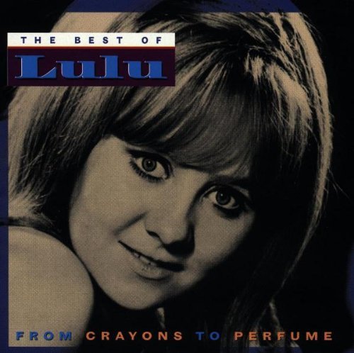 Lulu/Best Of-From Crayons To Perfu