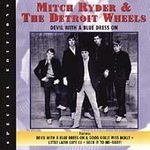 Mitch Ryder/Devil With A Blue Dress On
