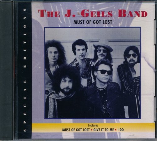 J. Geils Band/Musta Got Lost