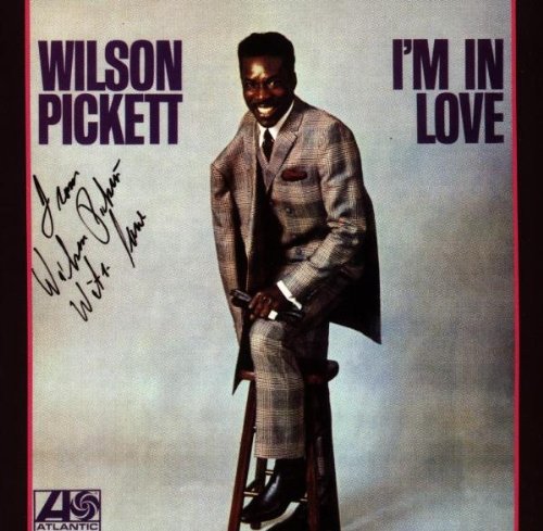 Wilson Pickett/I'M In Love
