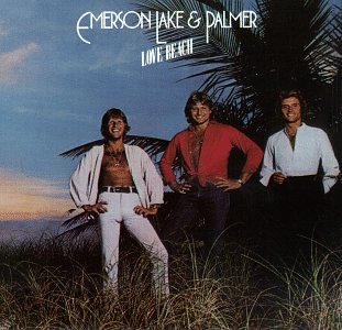 Emerson Lake & Palmer/Love Beach