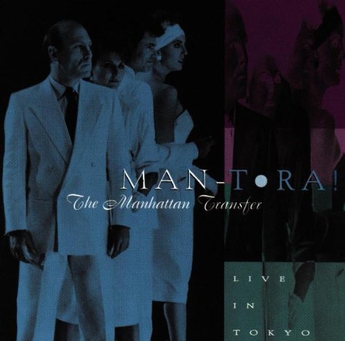 Manhattan Transfer/Man-Tora!-Live In Tokyo