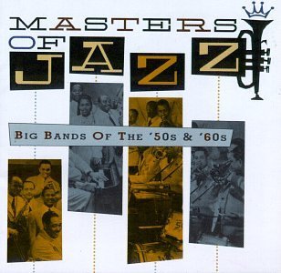 Masters Of Jazz Vol. 4 Big Bands Of The '50s & 1950's To 1960's Masters Of Jazz 