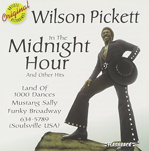 Wilson Pickett/In The Midnight Hour