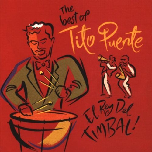 PUENTE,TITO/EL REY DEL TIMBAL-BEST OF