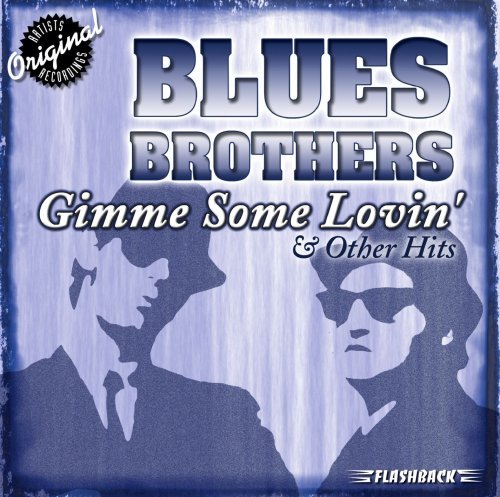 Blues Brothers/Gimme Some Lovin' & Other Hits