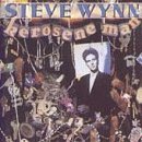 Steve Wynn/Kerosene Man