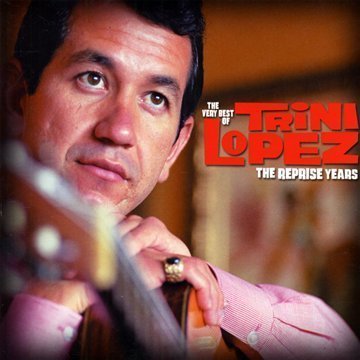 Trini Lopez Very Best Of The Reprise Years Import Gbr 