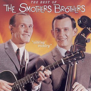 SMOTHERS BROTHERS/SIBLING REVELRY-BEST OF