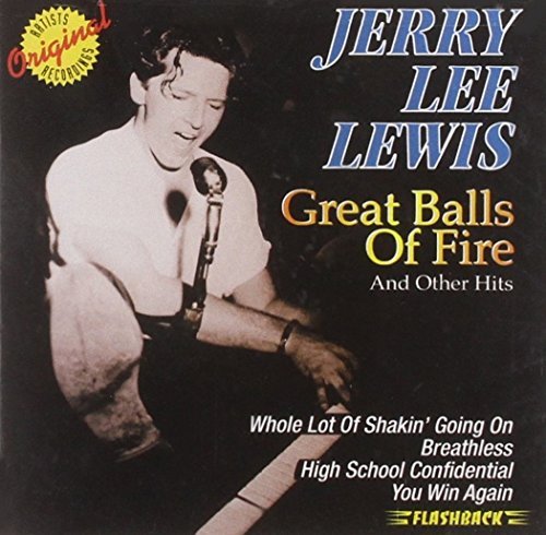 Jerry Lee Lewis/Great Balls Of Fire & Other Hi@Great Balls Of Fire & Other Hi