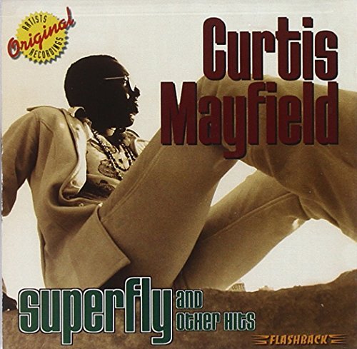 Curtis Mayfield/Superfly & Other Hits