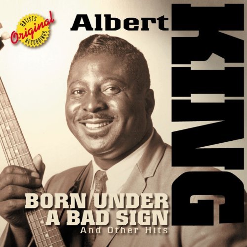 Albert King/Born Under A Bad Sign