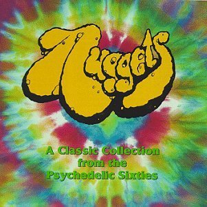 Nuggets - A Classic Collection From The Psychedelic Sixties/Nuggets - A Classic Collection From The Psychedelic Sixties