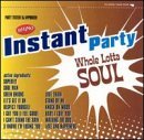 Instant Party/Whole Lotta Soul@Peebles/Brown/Temptations@Instant Party