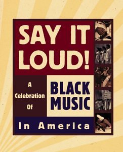Say It Loud/Celebration Of Black Music In@Armstrong/Redding/Brown/Green@Say It Loud