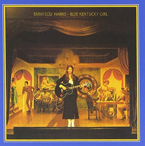Emmylou Harris/Blue Kentucky Girl