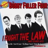 Fuller Four Bobby I Fought The Law & Other Hits 