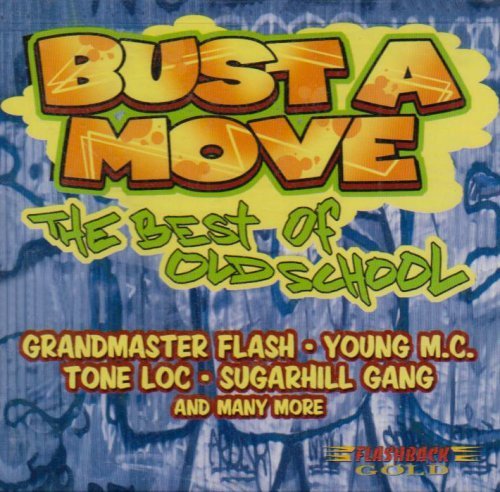 Bust A Move: Best Of Old Schoo/Bust A Move: Best Of Old Schoo@Tone-Loc/Sweet Sensations@Club Nouveau/Newcleus