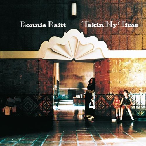 Bonnie Raitt/Takin' My Time@Takin' My Time