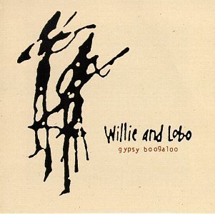 Willie & Lobo/Gypsy Boogaloo