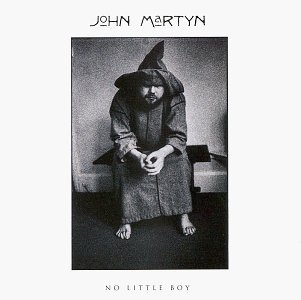John Martyn/No Little Boy