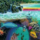 Steve Kindler/Across A Rainbow Sea