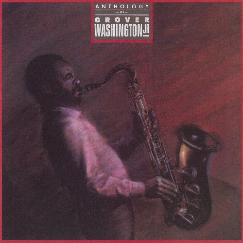 Grover Jr. Washington/Anthology Of Grover Washington