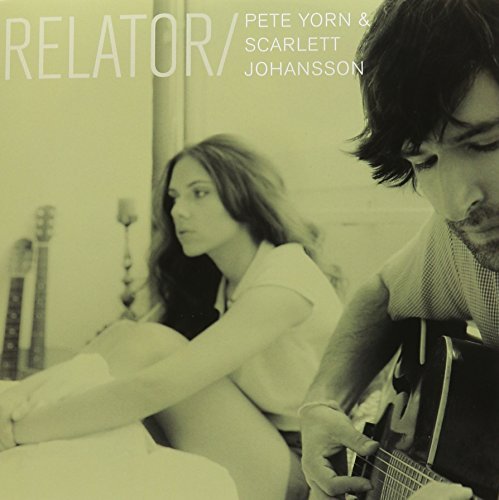 YORN,PETE & SCARLETT JOHANSSON/RELATOR/I DON'T KNOW WHAT TO D