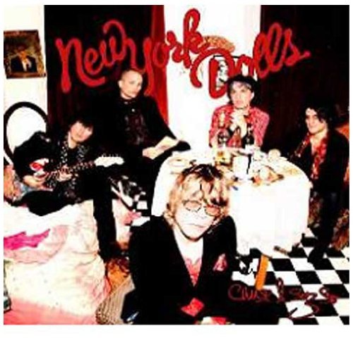 New York Dolls/Cause I Sez So