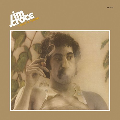 Jim Croce/I Got A Name